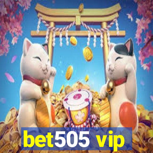 bet505 vip